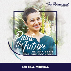 THE PROFESSIONAL | EPISODE 5: The Anxiety and Fatigue Economy