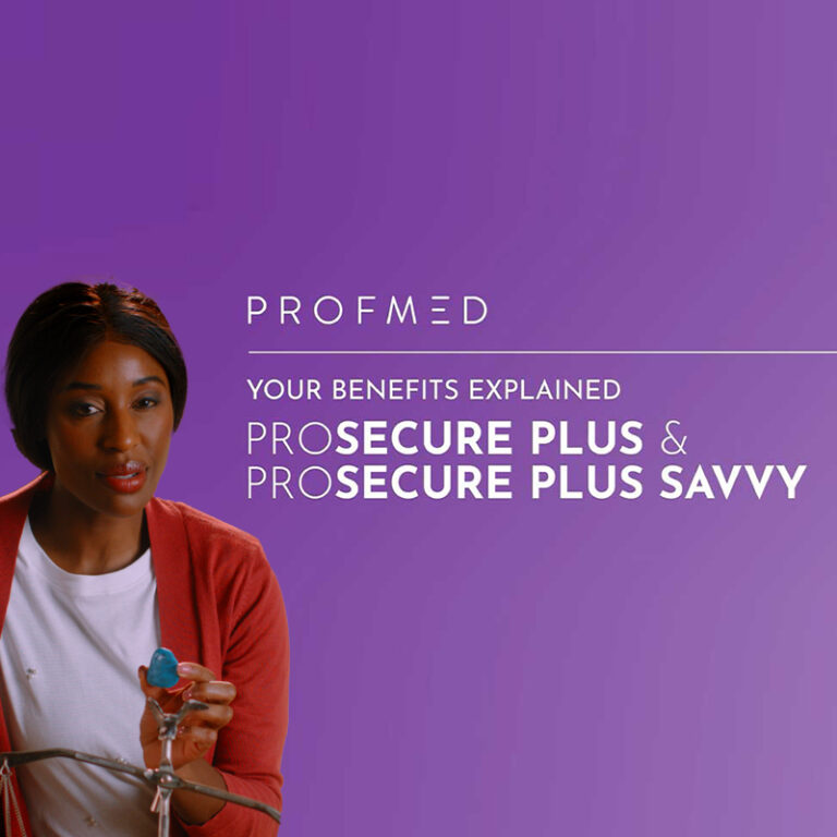 Profmed Benefits Explained: ProSecure Plus and ProSecure Plus Savvy